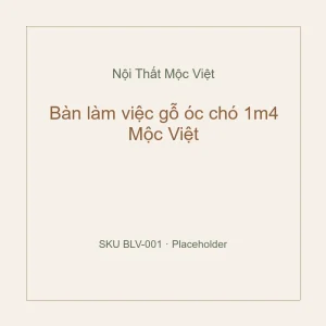 Bàn làm việc gỗ óc chó 1m4 Mộc Việt