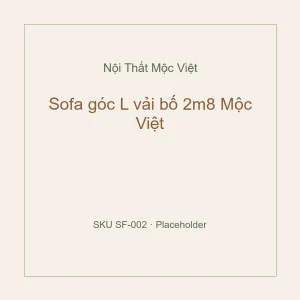 Sofa góc L vải bố 2m8 Mộc Việt